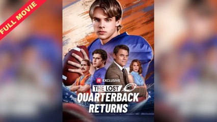 The Lost Quarterback Returns (2025) - FULL - Reelshort