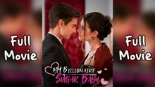 MY BILLIONAIRE SUGAR BABY FULL