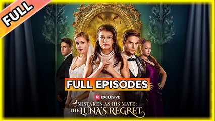 Mistaken as His Mate The Luna’s Regret #fullmovie2025