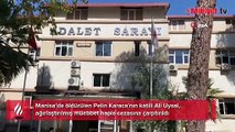 Pelin'in katiline en ağır ceza: Sana verdiğim sözü tuttum, kanını aldım
