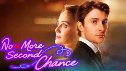 [EngSub] No More Second Chance