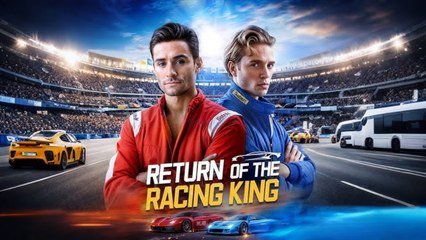 Return Of The Racing King Full Hd S