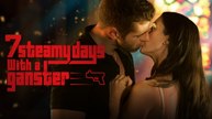 7 Steamy Days With a Gangster - FULL HD (Short Drama)