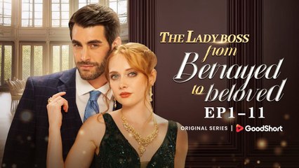 The Lady Boss from Betrayed to Beloved