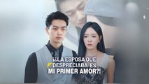 ¡¿La Esposa Que Despreciaba Es Mi Primer Amor! Completo