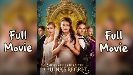 All-Inclusive & Detailed ✴️✴️ Mistaken As His Mate The Luna’S Regret
