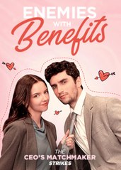 ENEMIES WITH BENEFITS - THE CEOS MATCHMAKER STRIKES - SEREAL+