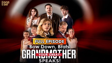 Bow Down Brats! Your Great Grandmother Speaks & Detailed Version