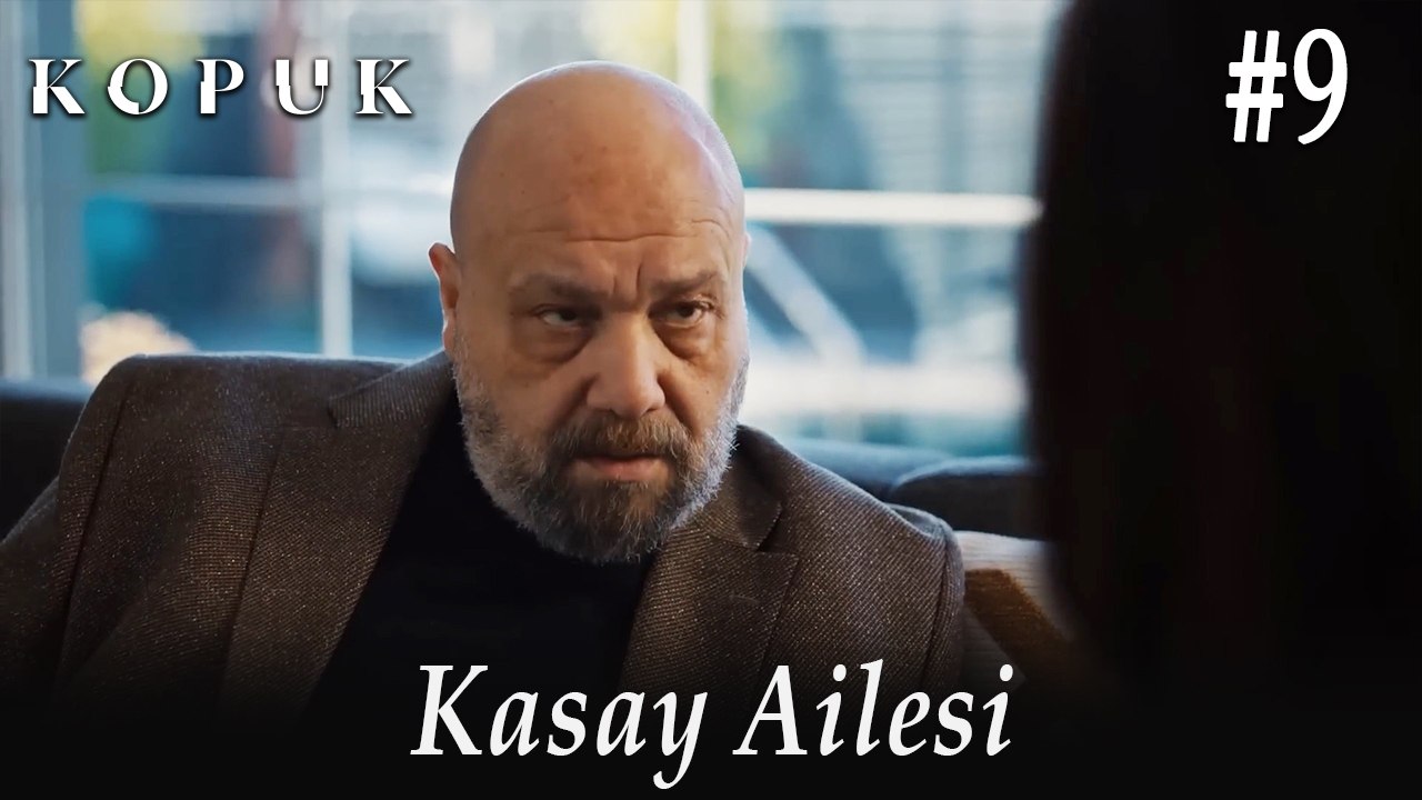 Kasay Ailesi #9