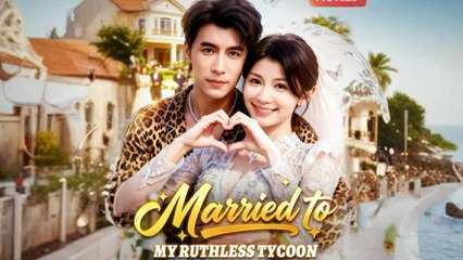 Married To My Ruthless Tycoon - HerSceneDaily