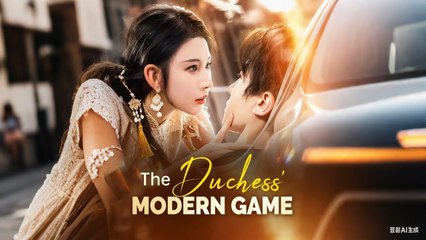 The Duchess' Modern Game Moboreels - Full Movie