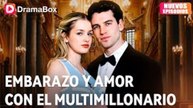 Embarazo y Amor con el Multimillonario (Doblado)