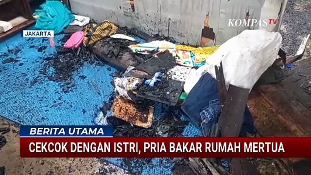 Cekcok! Suami Nekat Bakar Rumah Mertua yang Ditumpangi hingga Istri Alami Luka Bakar | BERUT