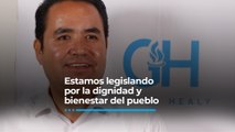 Estamos legislando por la dignidad y bienestar del pueblo: Heriberto Aguilar