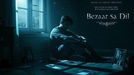 Bezaar Sa Dil (Official Sad Song 2025) | Heart Touching Emotional Track | Asfar Ali Music
