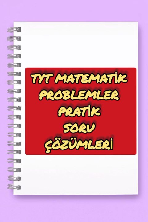 Tyt Matematik problemler pratik soru çözümleri