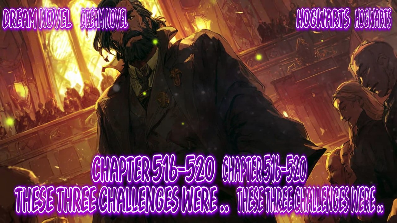 Hogwarts 516-520 These Three Challenges Were Quite Easy