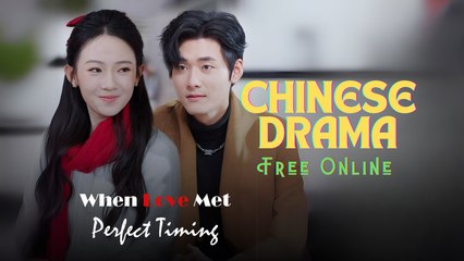 When Love Met Perfect Timing Engsub Full Movie