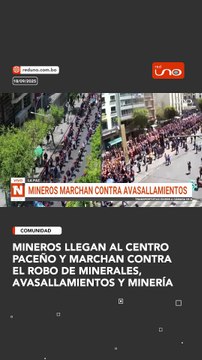 Mineros llegan al centro paceño y marchan contra el robo de minerales, avasallamientos y minería ilegal