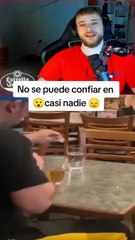 no se puede confiar en nadie jajaja