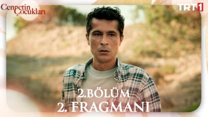 Cennetin Çocukları 2. Bölüm 2. Fragmanı