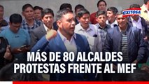 Más de 80 alcaldes protestas frente al MEF: 