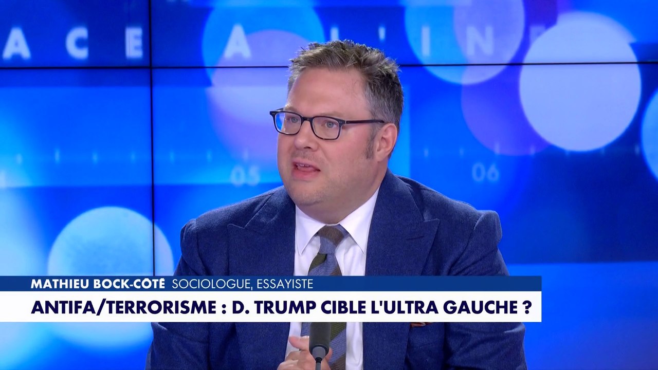 L'édito de Mathieu Bock-Côté : «Antifa/terrorisme : Donald Trump cible l'ultra gauche ?»