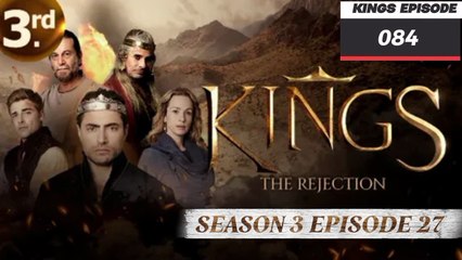 KINGS THE INGRATITUDE SEASON 3 EPISODE 27 ||| KINGS EPISODE 84 ||| ENGLISH AUDIO