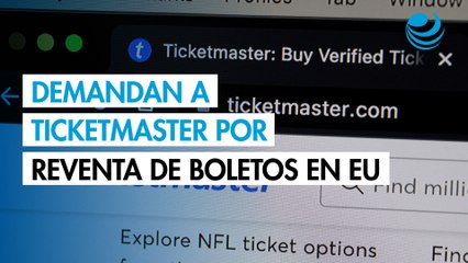 Demandan a Ticketmaster y Live Nation por "hacerse de la vista gorda" en la reventa de boletos en EU