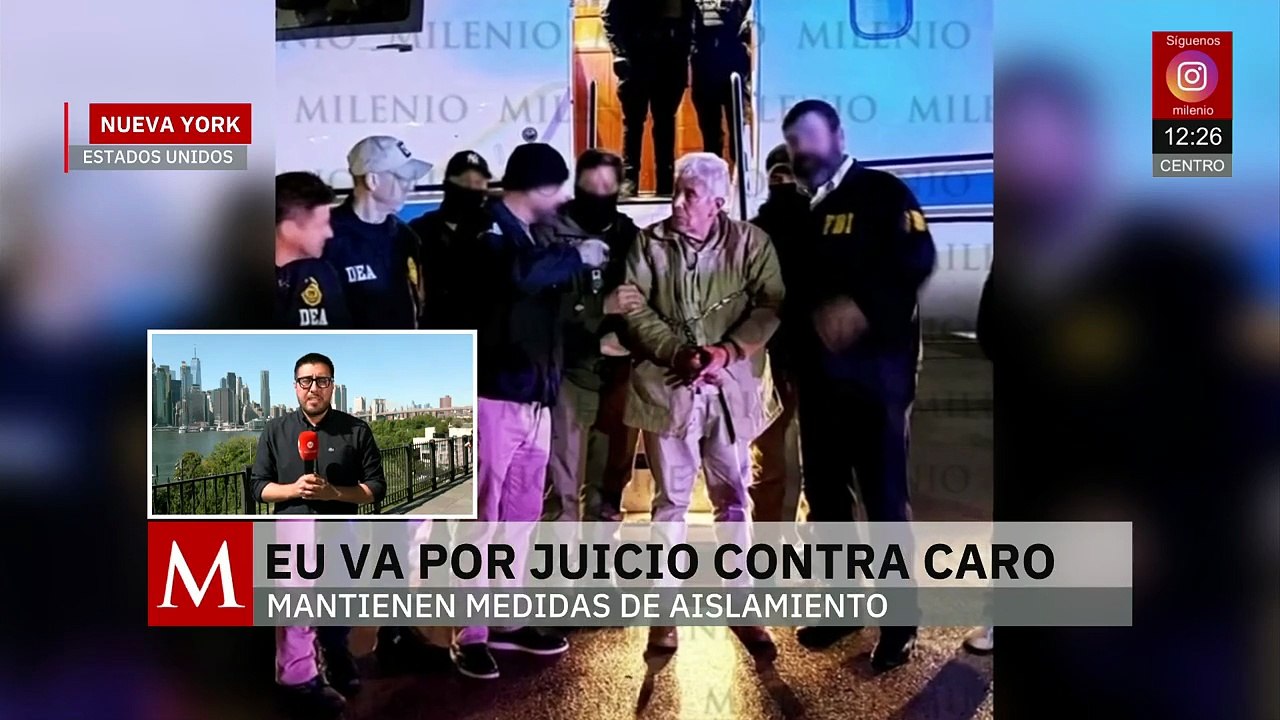 EU va por juicio contra Rafael Caro Quintero; mantienen medidas de aislamiento