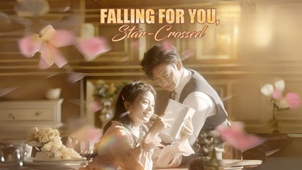 Falling for You, Star-Crossed #shortfilm