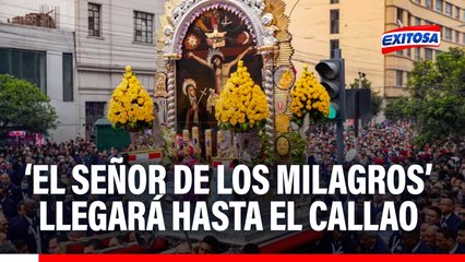 'Señor de Los Milagros' llegará hasta el Callao: Conoce el recorrido extraordinario de la sagrada imagen