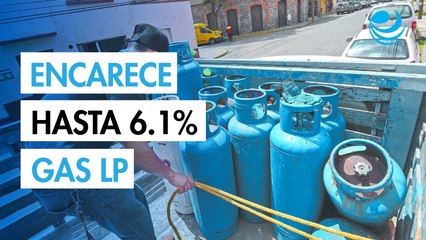Gas LP se encarece hasta 6.1%: ¿En cuáles estados impactó más el bolsillo de los mexicanos?