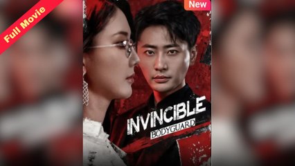 [EngSub] Invincible Bodyguard Full Chinese Movie