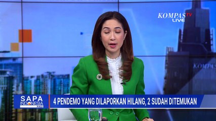 Polisi Temukan 2 dari 4 Pendemo yang Dilaporkan Hilang | SAPA PAGI