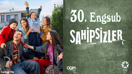 Sahipsizler Episode 30 Engsub