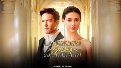 [Doblado] La Heredera Golpea ¡Amor a la Vista! ShortMax en Español