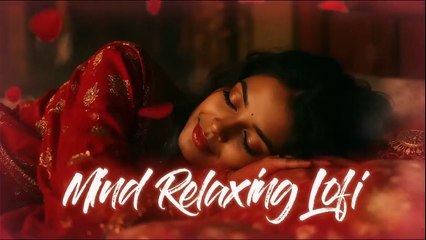 Ultimate Mind Relaxing Lofi Beats Study, Sleep and Love
