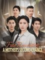 Fate Rewritten A Mother’s Second Chance (2025) - FULL HD [Eng Sub]