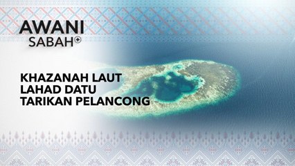 AWANI Sabah+: Khazanah laut Lahad Datu tarikan pelancong