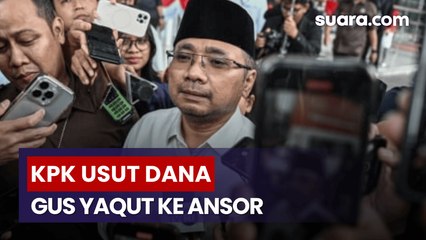 KPK Temukan Aliran Dana Janggal dari Rumah Gus Yaqut ke Wasekjen Ansor