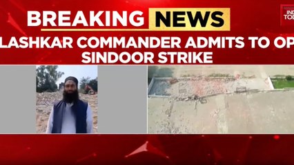 Days after Jaish's admission, Lashkar admits terror camp destruction in Op Sindooor