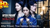 After Prison True Heiress Strikes Back