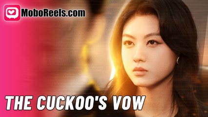 THE CUCKOO'S VOW - MOBOREELS
