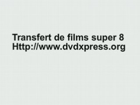 Transfert super8 sur DVD