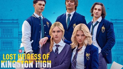 [Premiere Drama] Lost Heiress of Kingston High | 🍕4P Channel