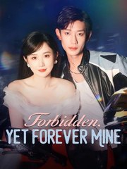 Forbidden Yet Forever Mine (2025) - FULL HD [Eng Sub]