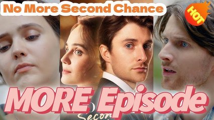 No más segundas oportunidades Full Version #drama