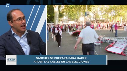 Sánchez se prepara para hacer arder las calles en las elecciones