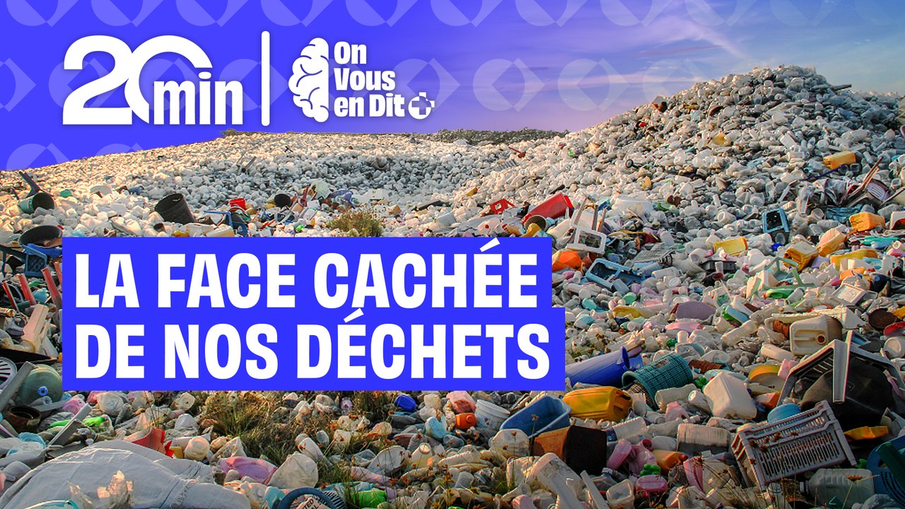 La face cachée de nos déchets : on vous en dit +